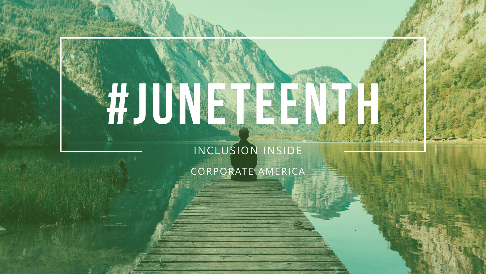 JUNETEENTH REFLECTIONS: The Diverse Boardroom and path to Overcoming Challenges for Inclusion in Corporate America